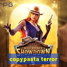 copypasta terror